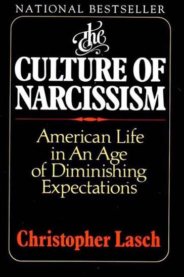 Cover of The Culture of Narcissism: American Life in an Age of Diminishing Expectations by Christopher Lasch