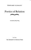 Cover of Poetics of Relation by Édouard Glissant, Translated from the French by Betsy Wing.