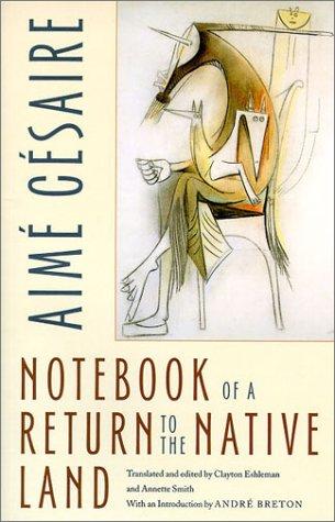 Cover of Notebook of a Return to the Native Land by Aimé Césaire, Translated from the French by Clayton Eshleman and Annette Smith.