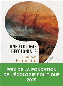 Couverture : Une écologie décoloniale : penser l'écologie depuis le monde caribéen, Malcom Ferdinand