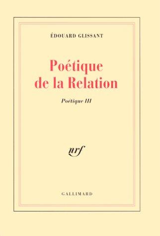 Couverture : Poétique de la Relation, Édouard Glissant