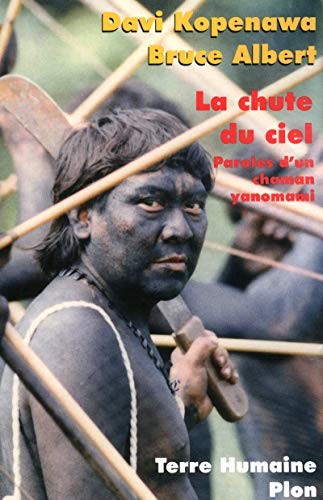Couverture : La Chute du ciel : Paroles d'un chaman yanomami, Davi Kopenawa, Bruce Albert